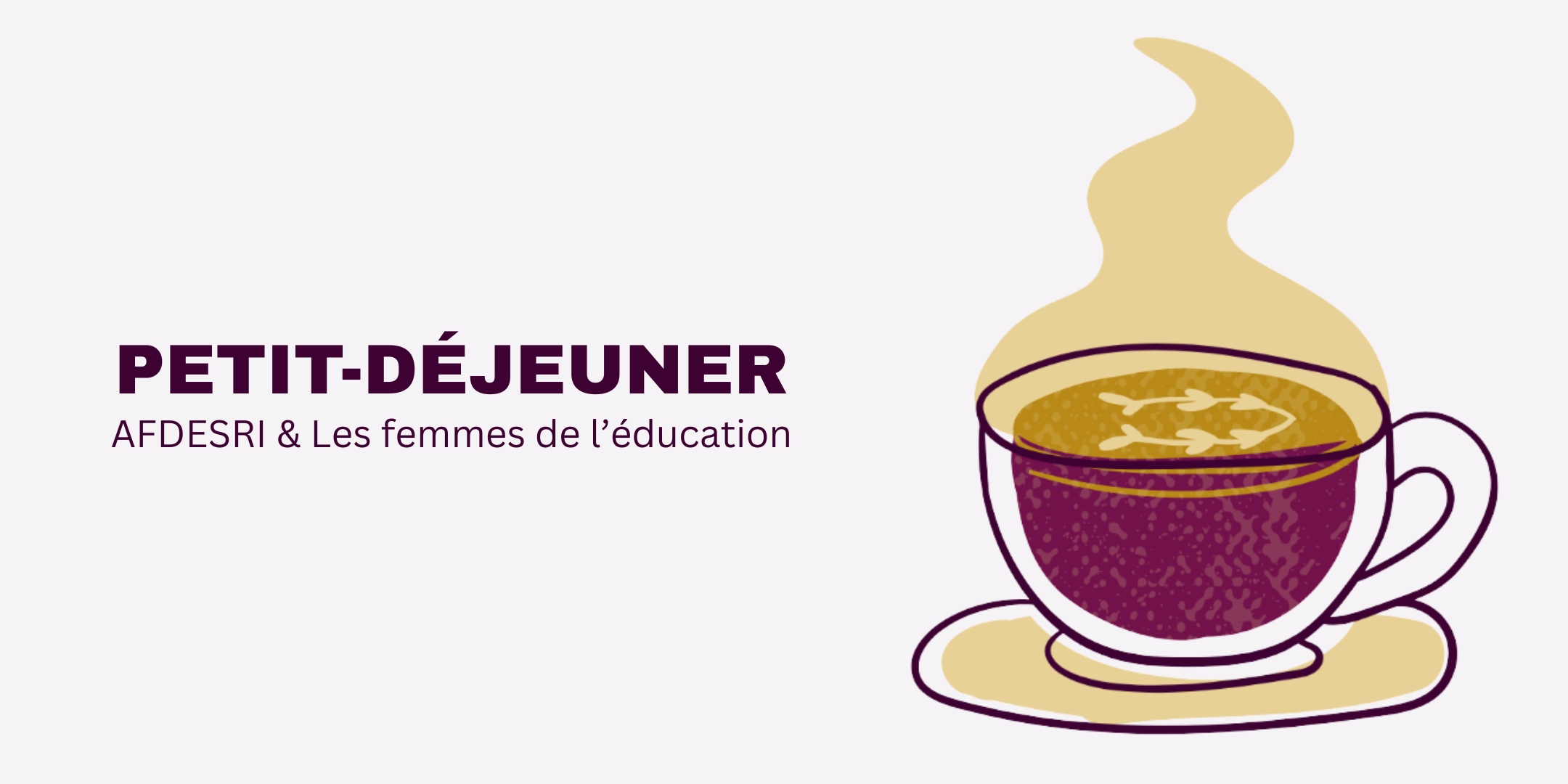 Petit-déjeuner AFDESRI et Les Femmes de l'Éducation